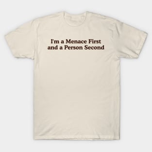 Menace First Person Second Unisex Sweatshirt or T-Shirt